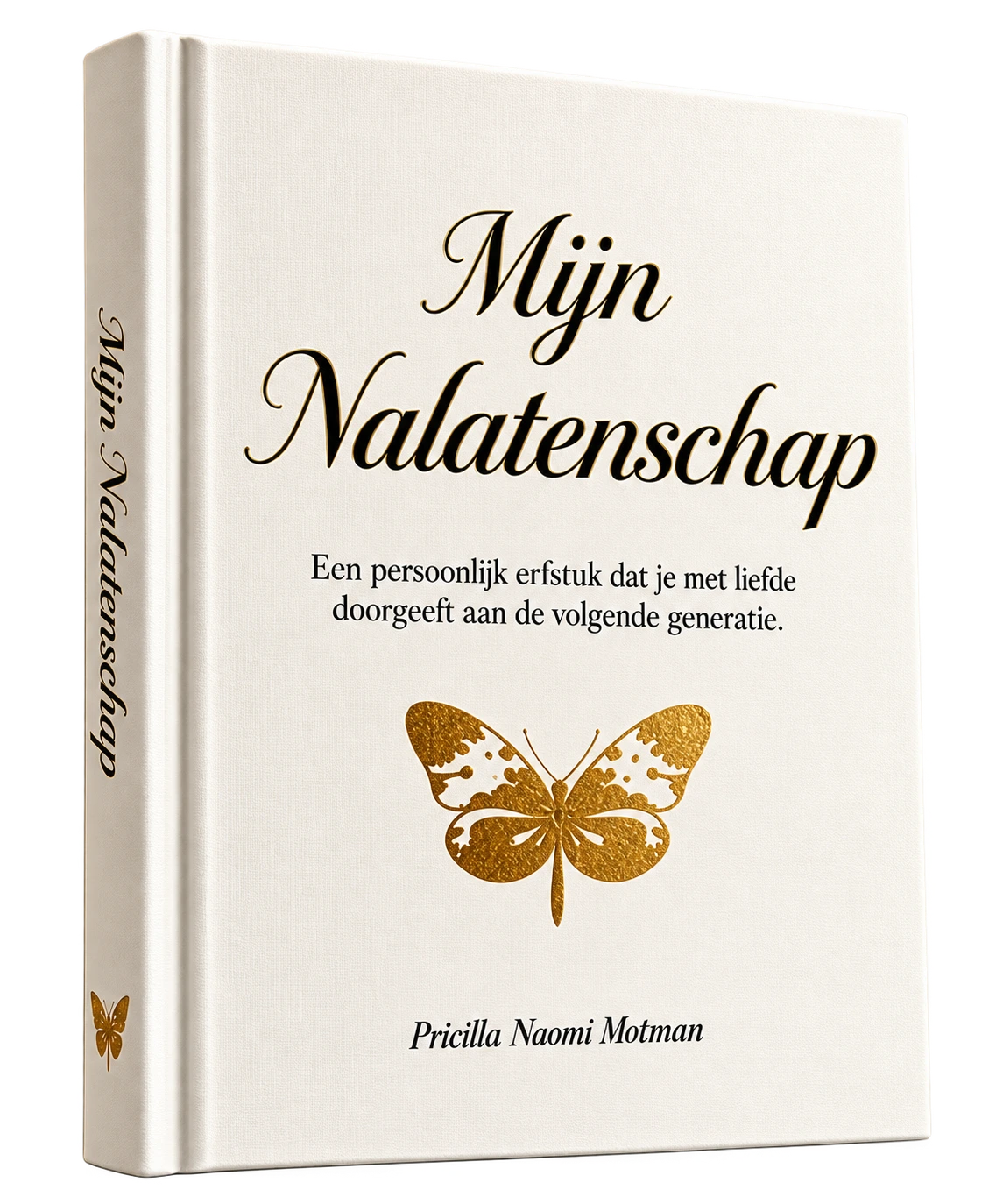 De hardcover Mijn Nalatenschap: witte omslag met zwarte titel en een gouden vlinder